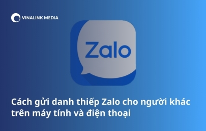 Cách gửi danh thiếp Zalo cho người khác trên máy tính và điện thoại